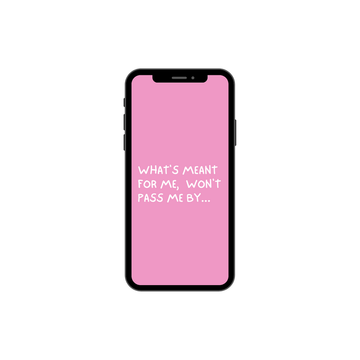 What's meant for me wallpaper